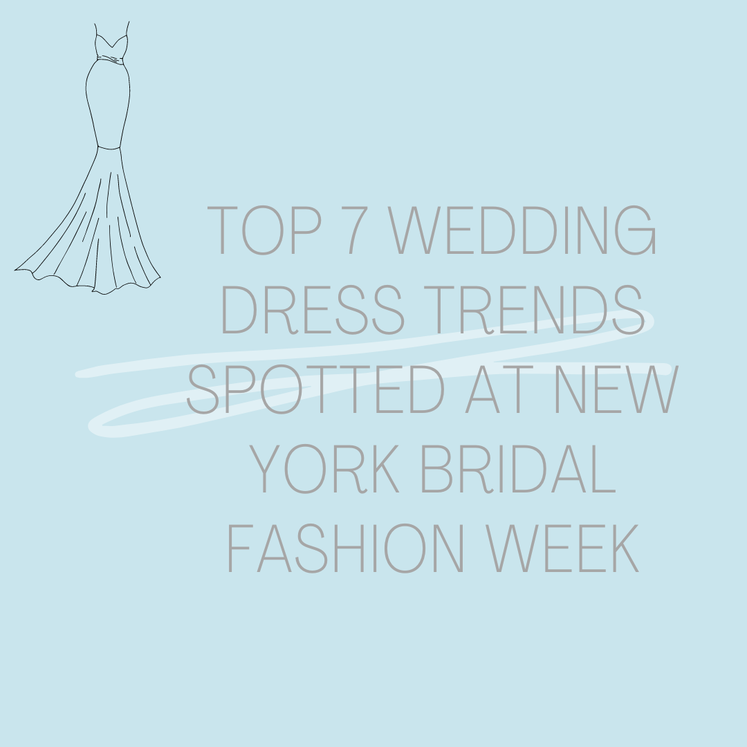 Top 7 Wedding Dress Trends Spotted at New York Bridal Fashion Week Image