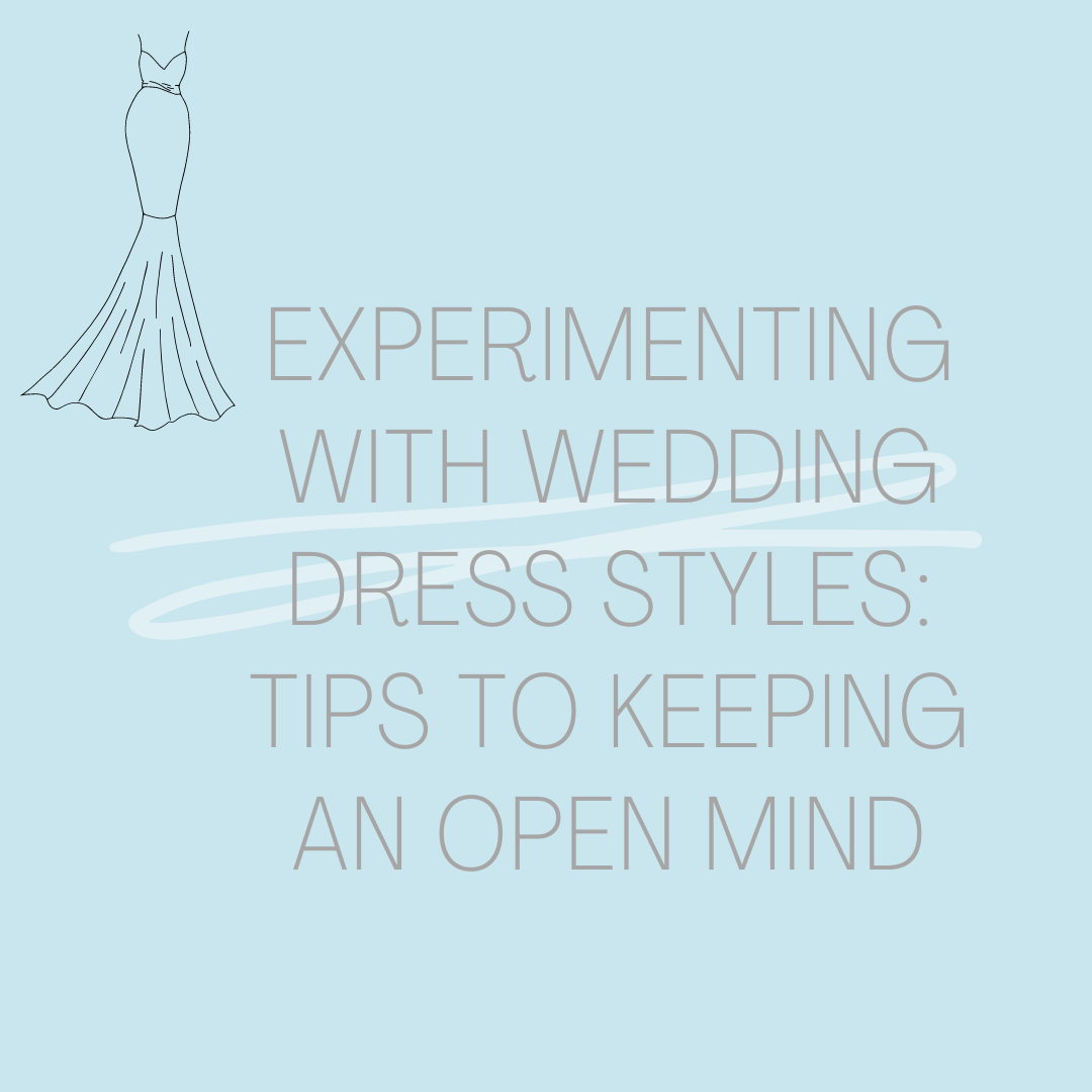Experimenting with Wedding Dress Styles: Tips To Keeping an Open Mind Image