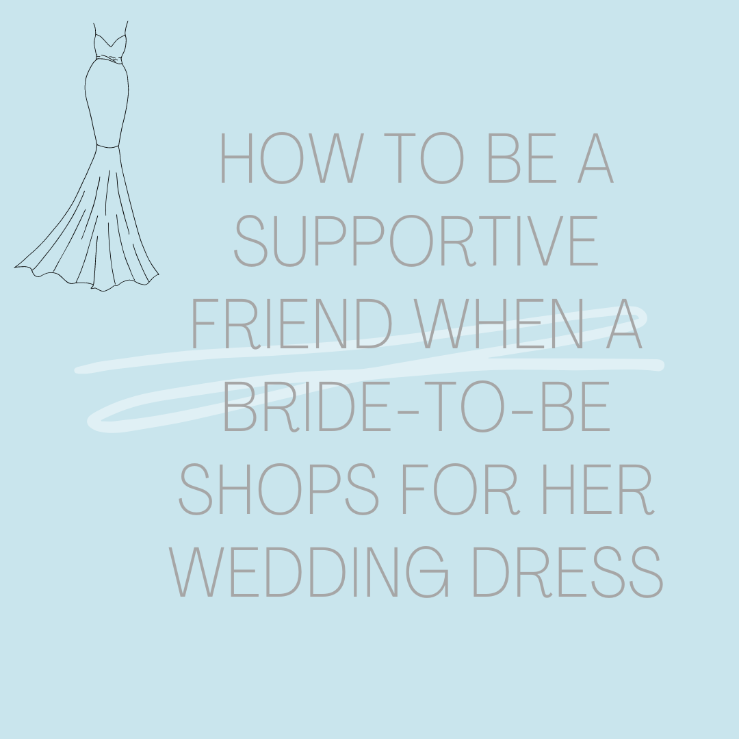 How To Be A Supportive Friend When A Bride-To-Be Shops For Her Wedding Dress. Desktop Image