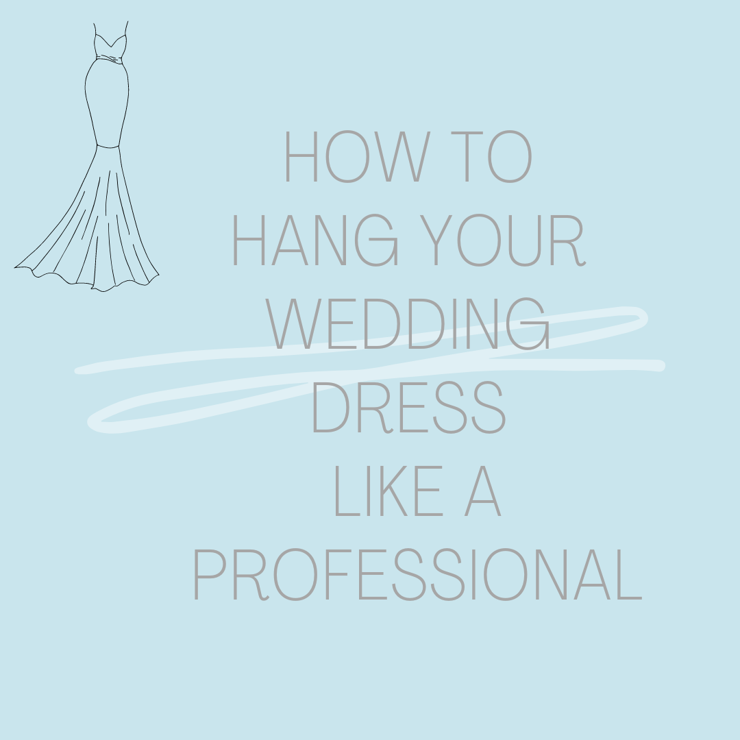How To Hang Your Wedding Dress Like A Professional Image