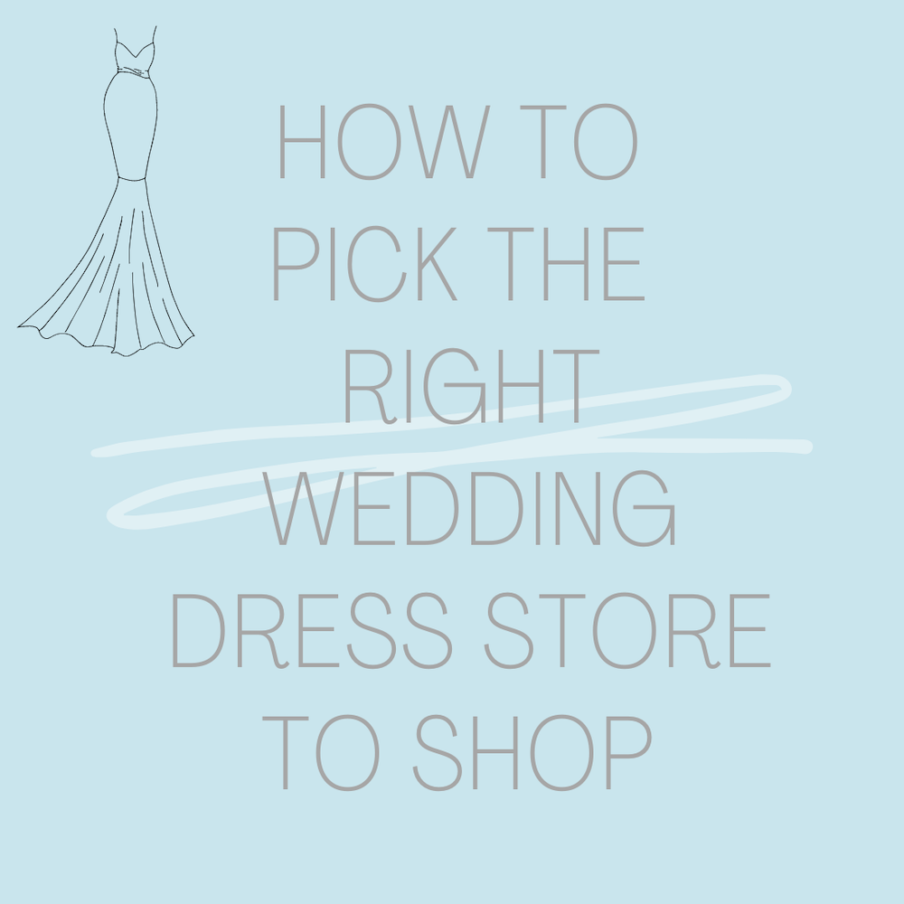 How To Pick The Right Wedding Dress Shop, Boutique Or Store