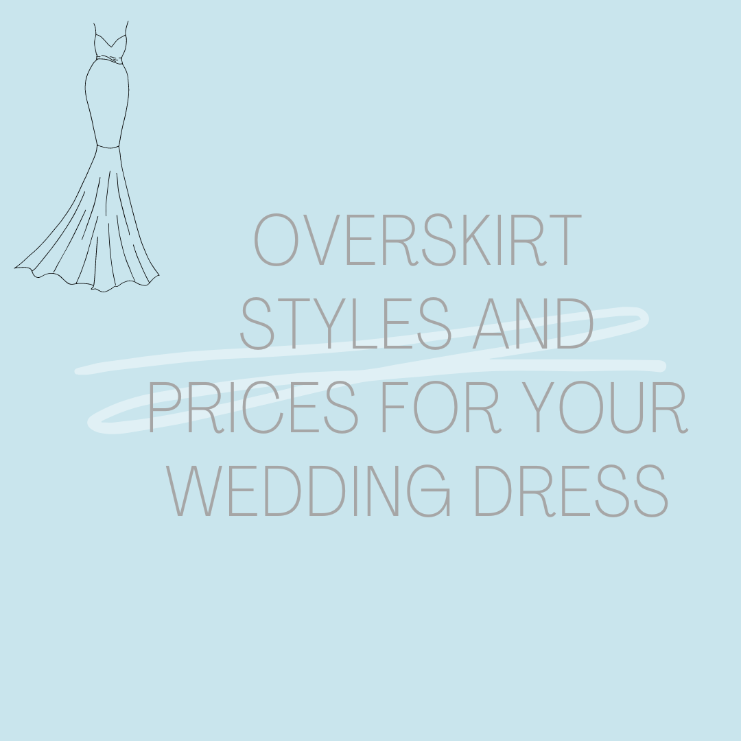 Wedding Dress Overskirts, Styles, Options, Pricing