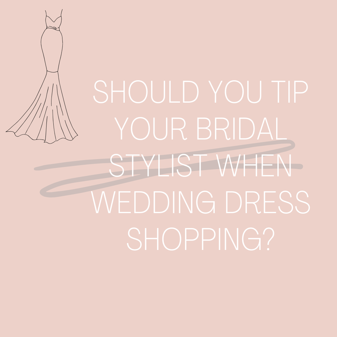 Should You Tip Your Bridal Stylist When Wedding Dress Shopping?. Desktop Image