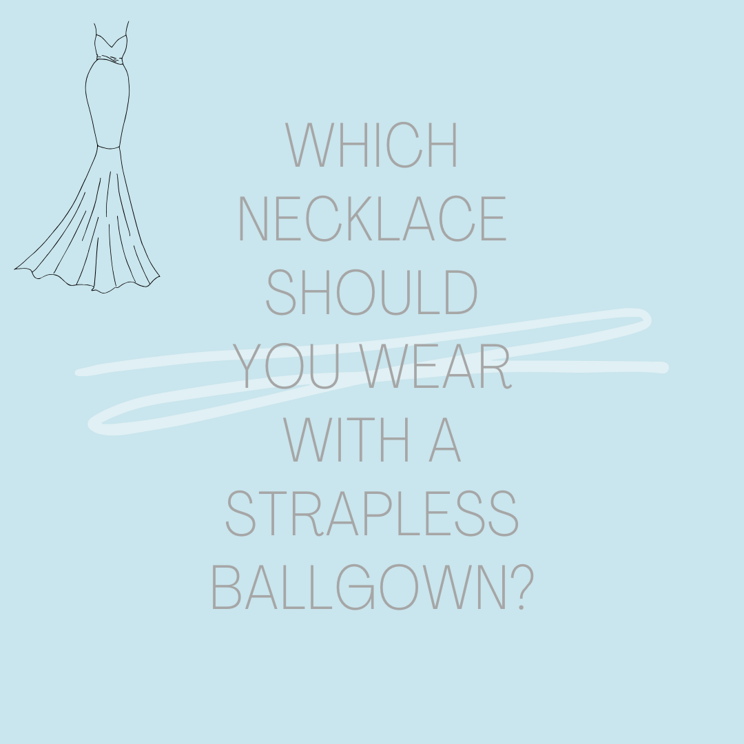 Which Necklace Should You Wear With a Strapless Ballgown?. Desktop Image