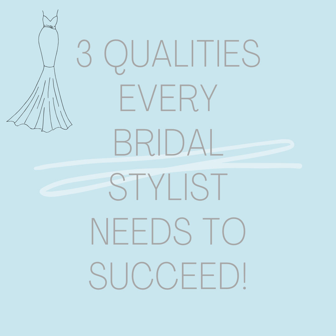 3 Qualities Every Bridal Stylist Needs to Succeed. Desktop Image