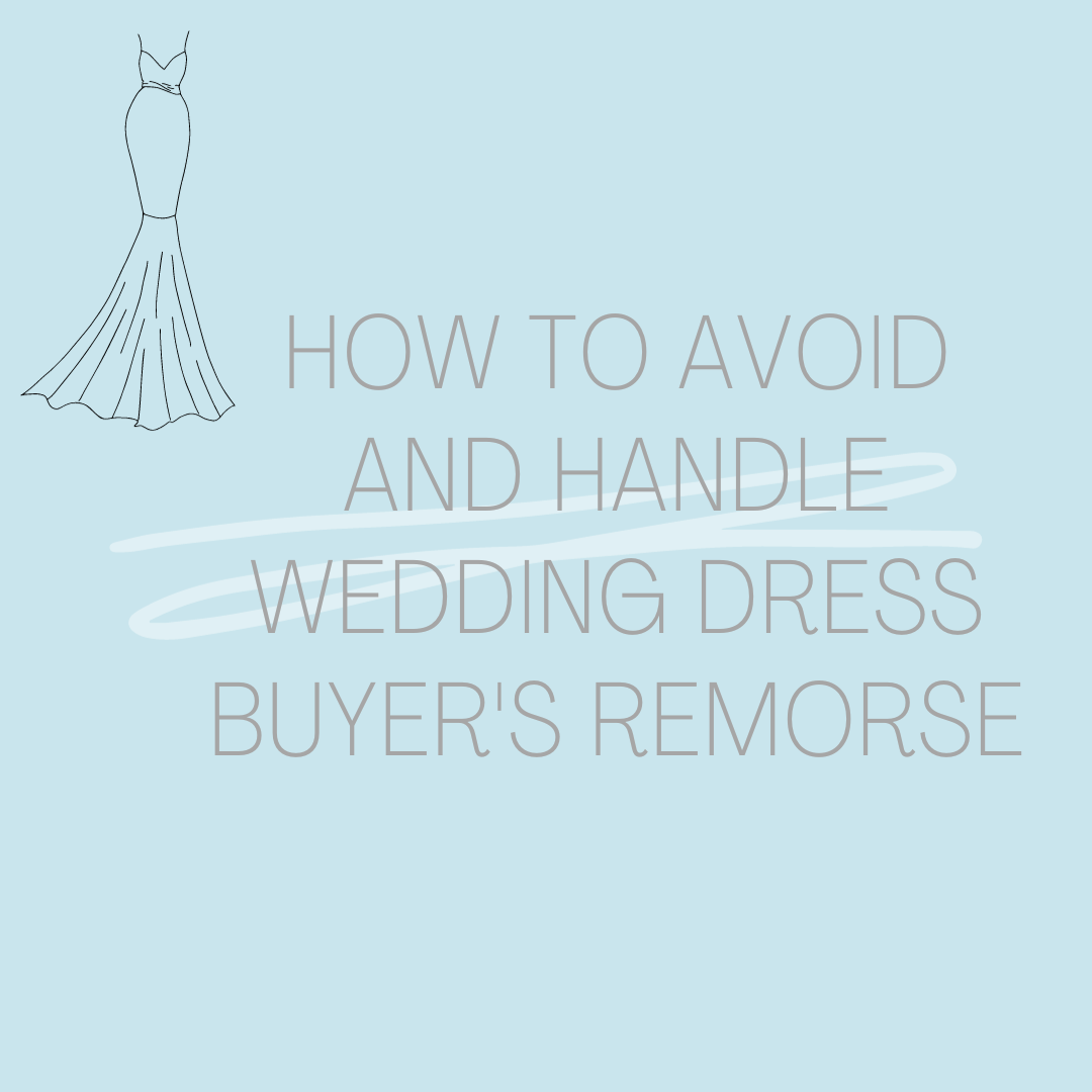 Wedding Dress Buyer's Remorse
