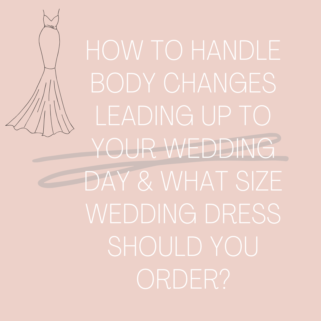 How To Handle Body Changes Leading Up to Your Wedding Day. Mobile Image
