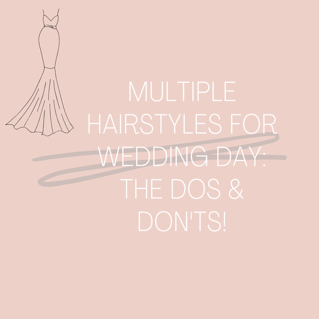 The Do's And Don'ts Of Multiple Hairstyles On Wedding Day Image