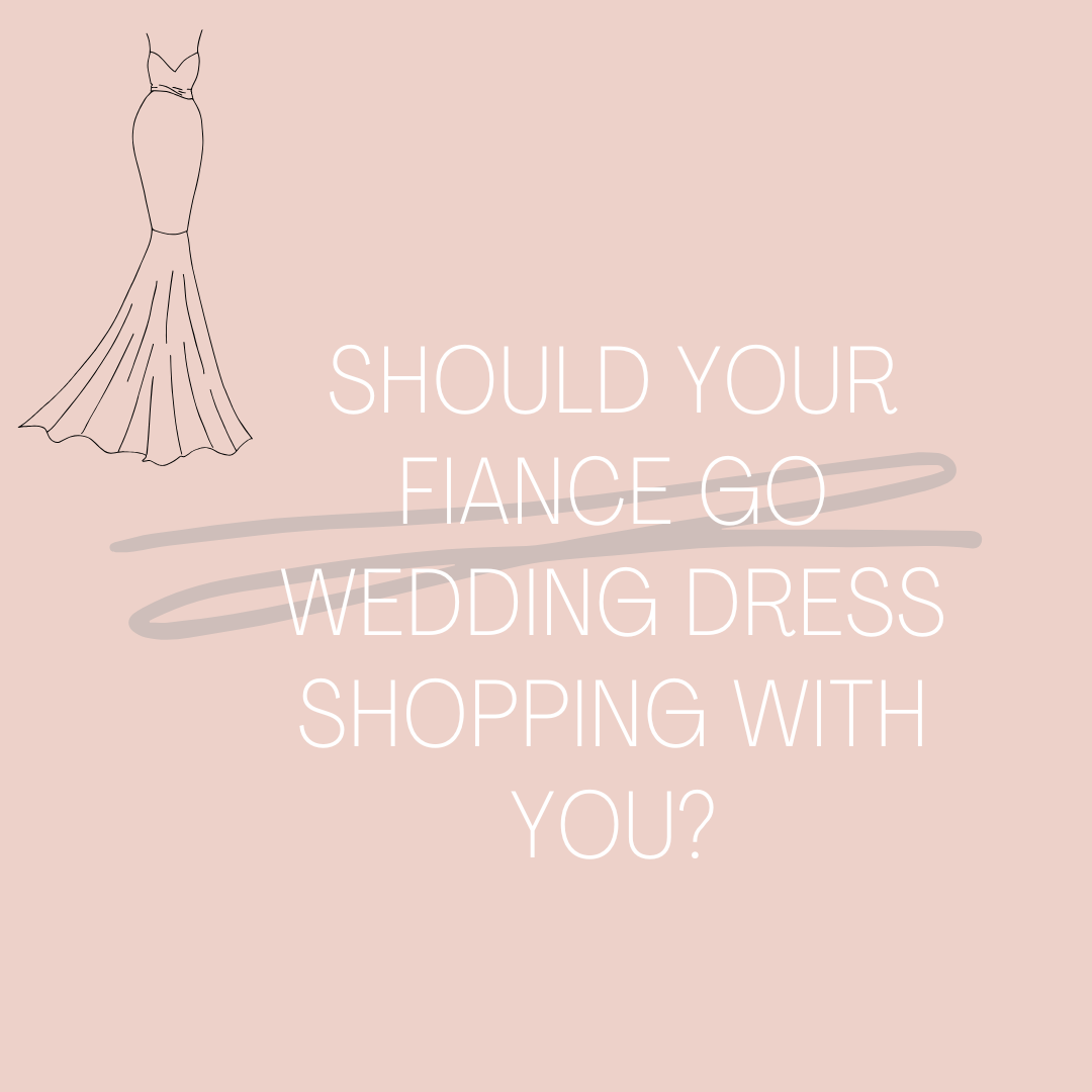 Should Your Fiance Go Wedding Dress Shopping With You? Image
