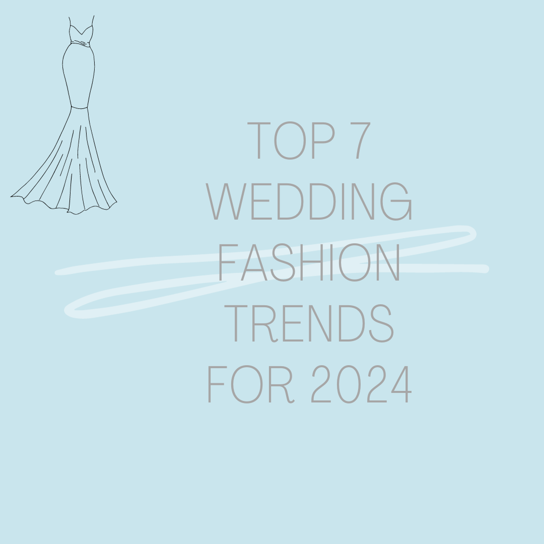 Top 7 Wedding Fashion Trends for 2024 Image