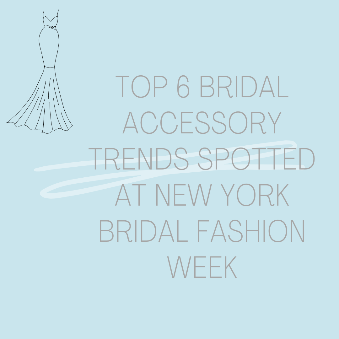Top 6 Bridal Accessory Trends at New York Bridal Fashion Week Image