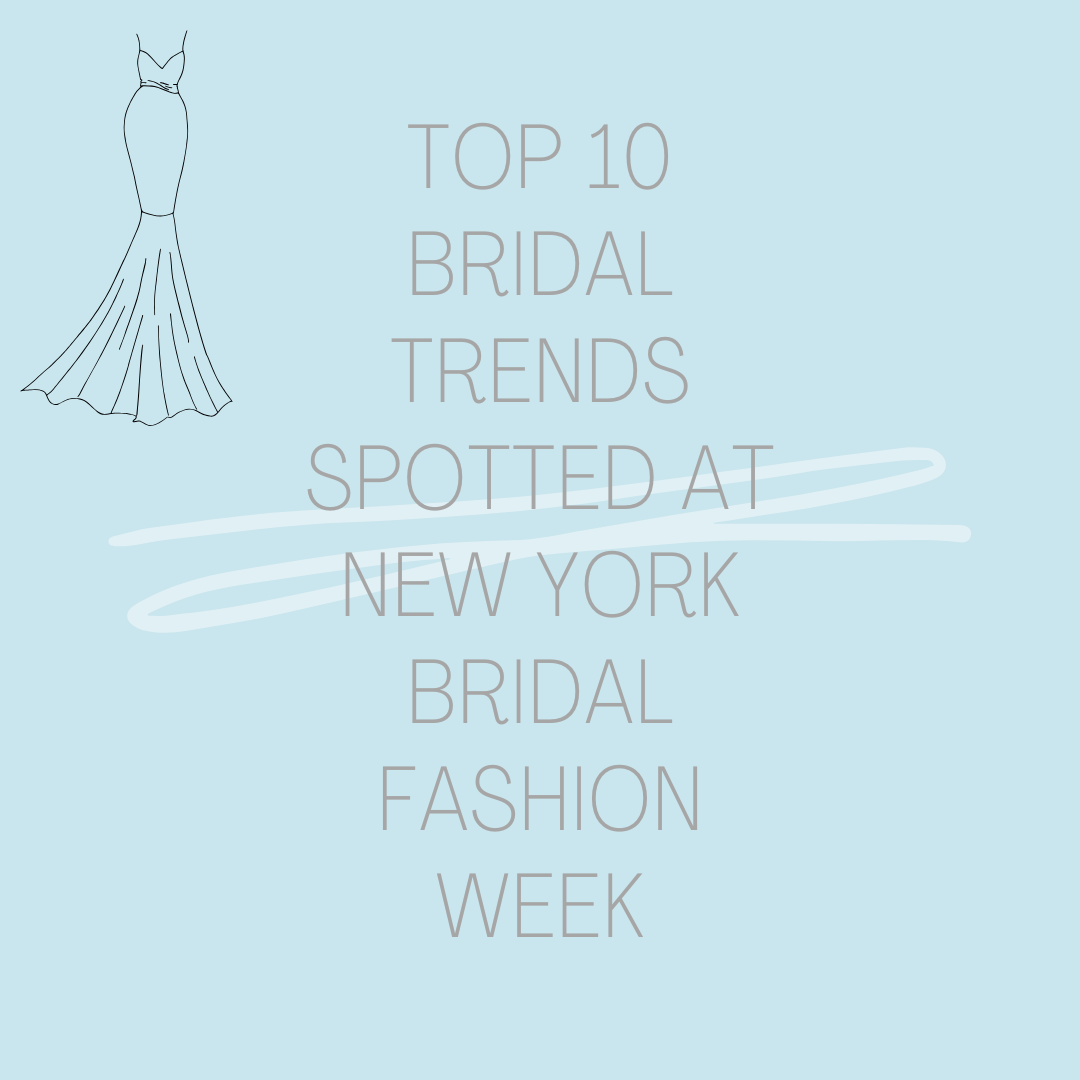 Top 10 Bridal Trends Spotted at New York Bridal Fashion Week. Mobile Image