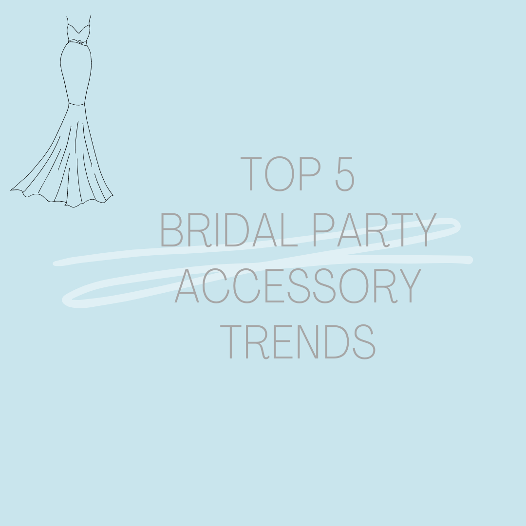 Top 5 Bridal Party Accessory Trends Image