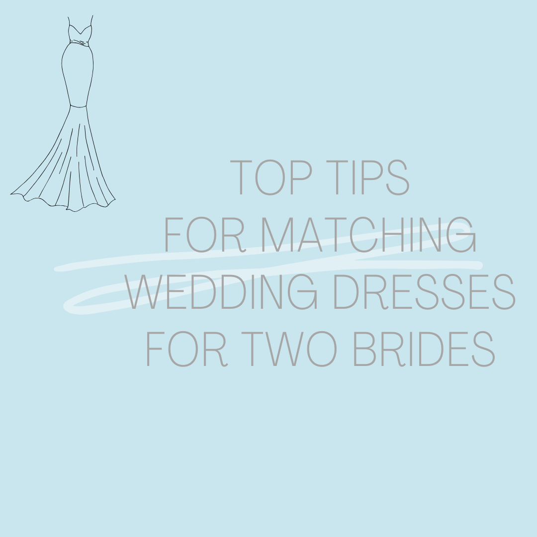 Top Tips For Matching Wedding Dresses For Two Brides Image
