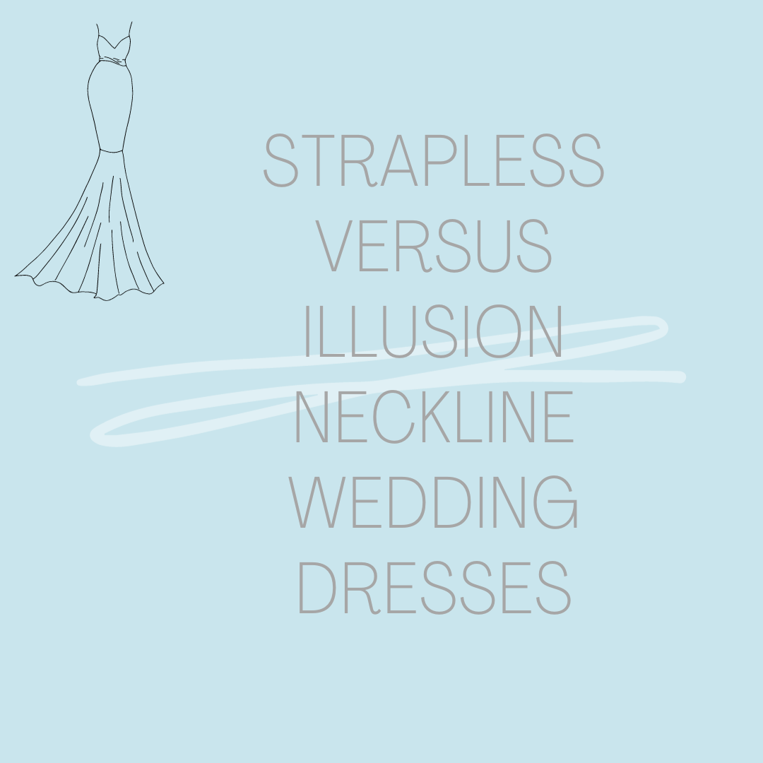 Strapless Versus Illusion Neckline Wedding Dresses. Mobile Image