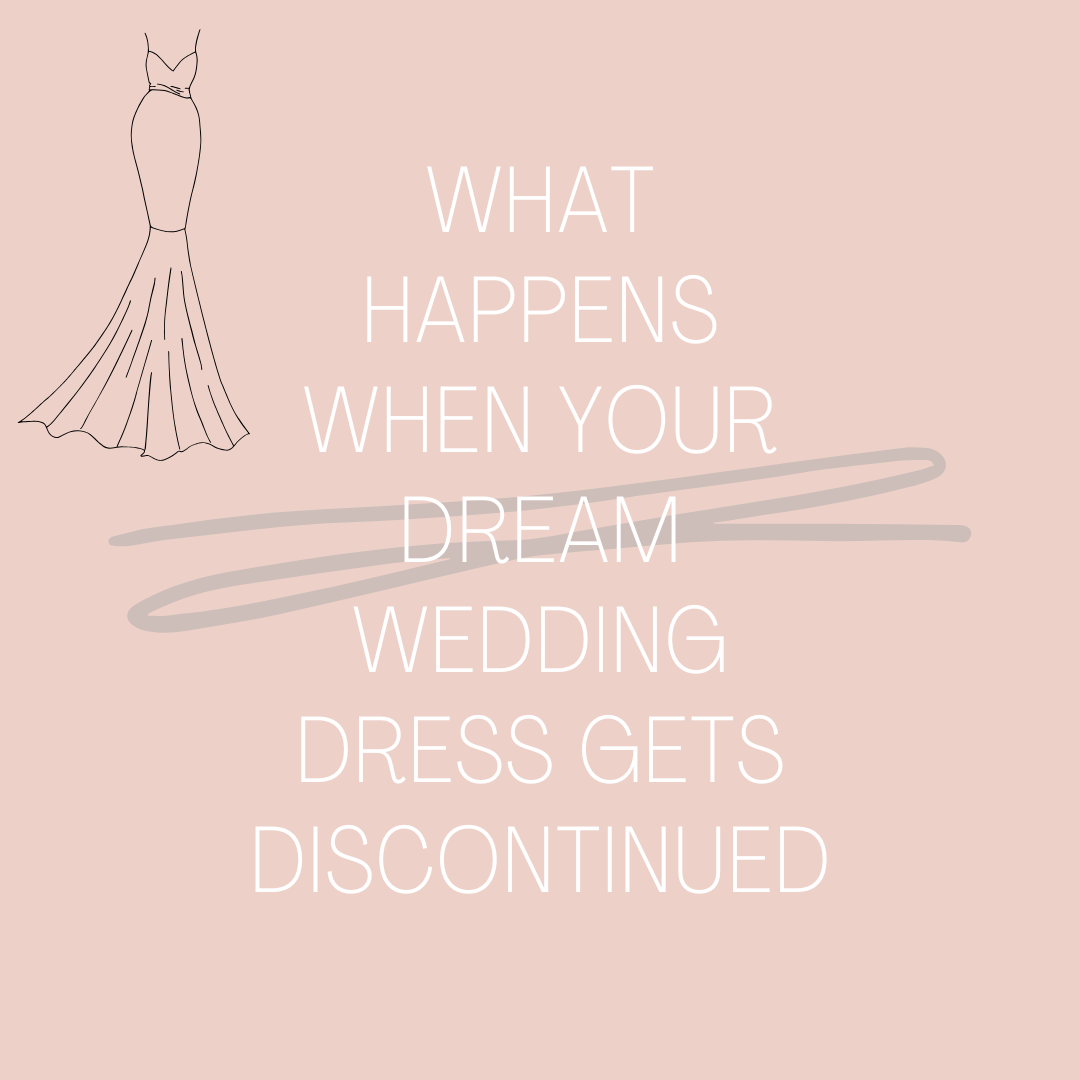 What Happens When Your Dream Wedding Dress Gets Discontinued Image