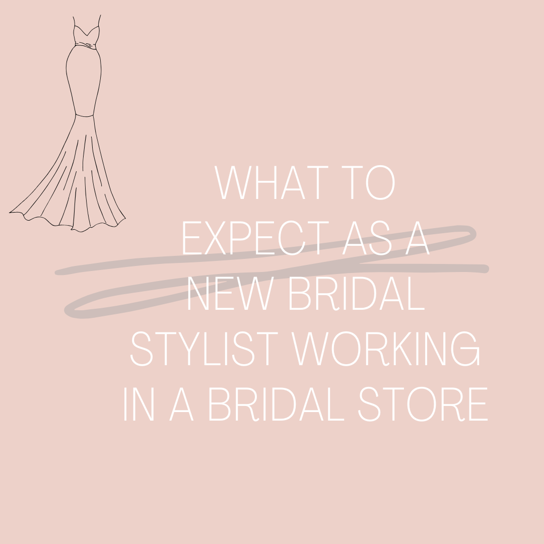 What to Expect as a New Bridal Stylist Working in a Bridal Store Image