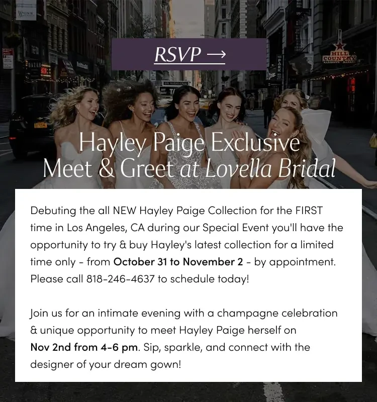 Hayley Paige Exclusive Meet & Greet at Lovella Bridal