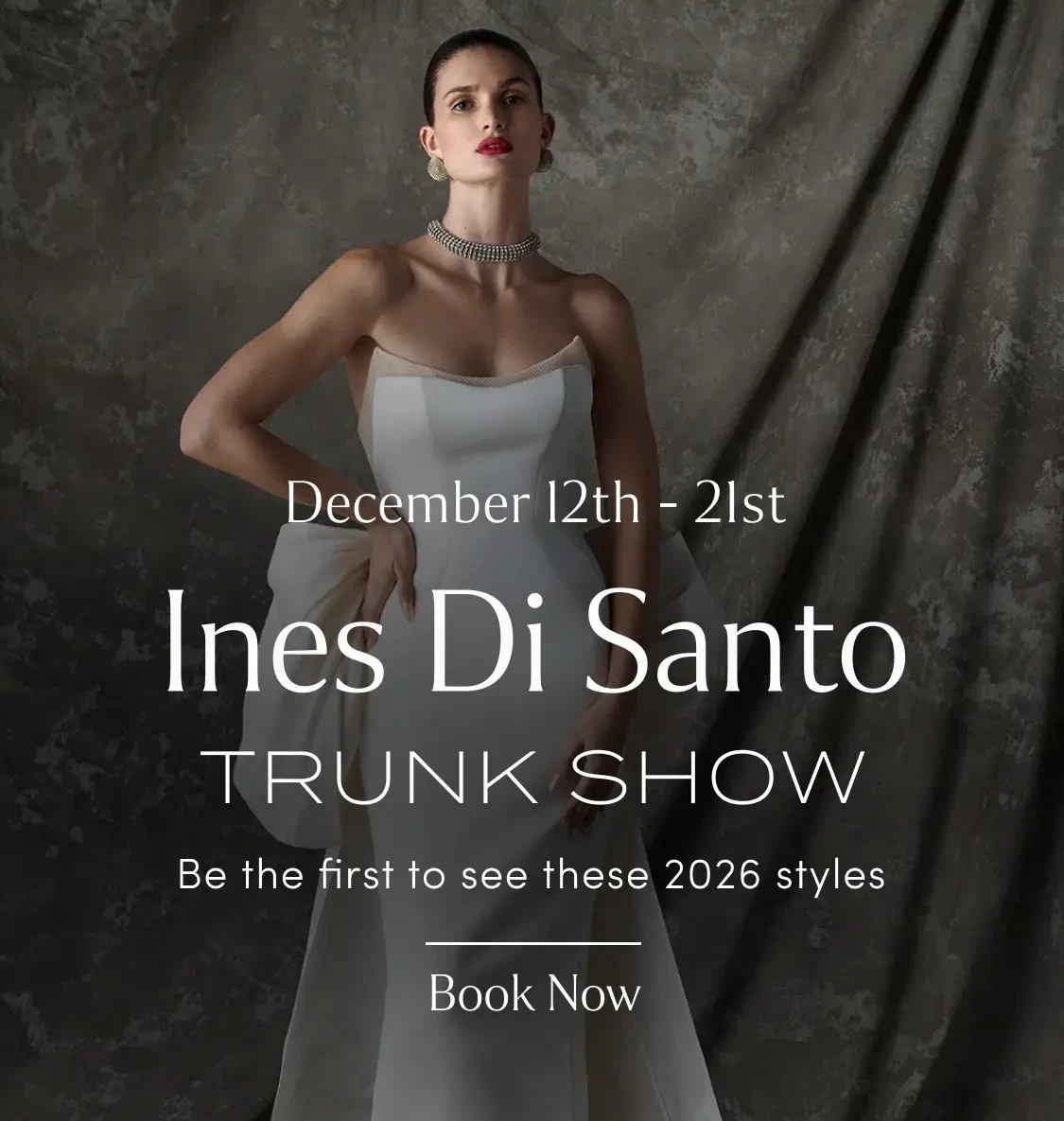 Ines Di Santa Trunk Show at Lovella Bridal in Los Angeles, CA