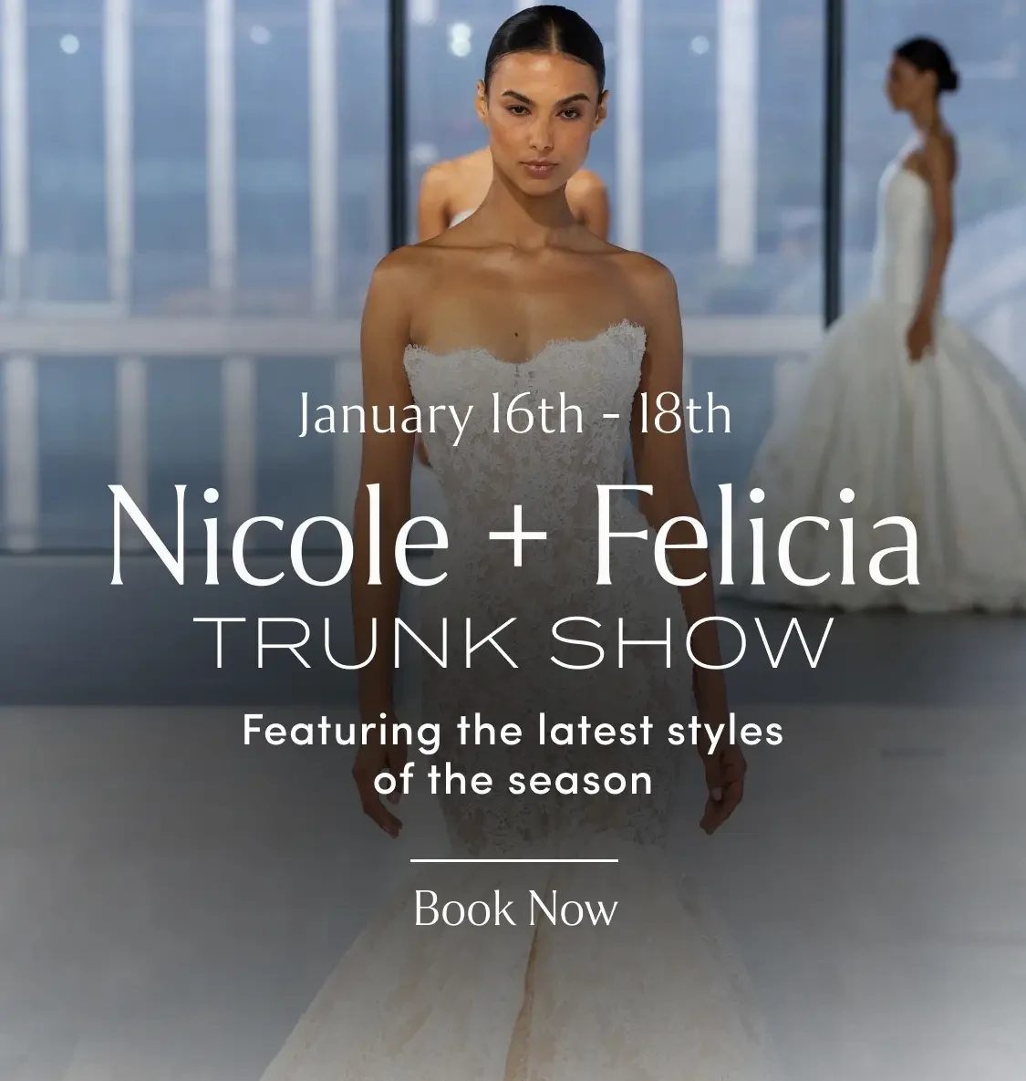 Nicole + Felicia Trunk Show at Lovella Bridal in Los Angeles