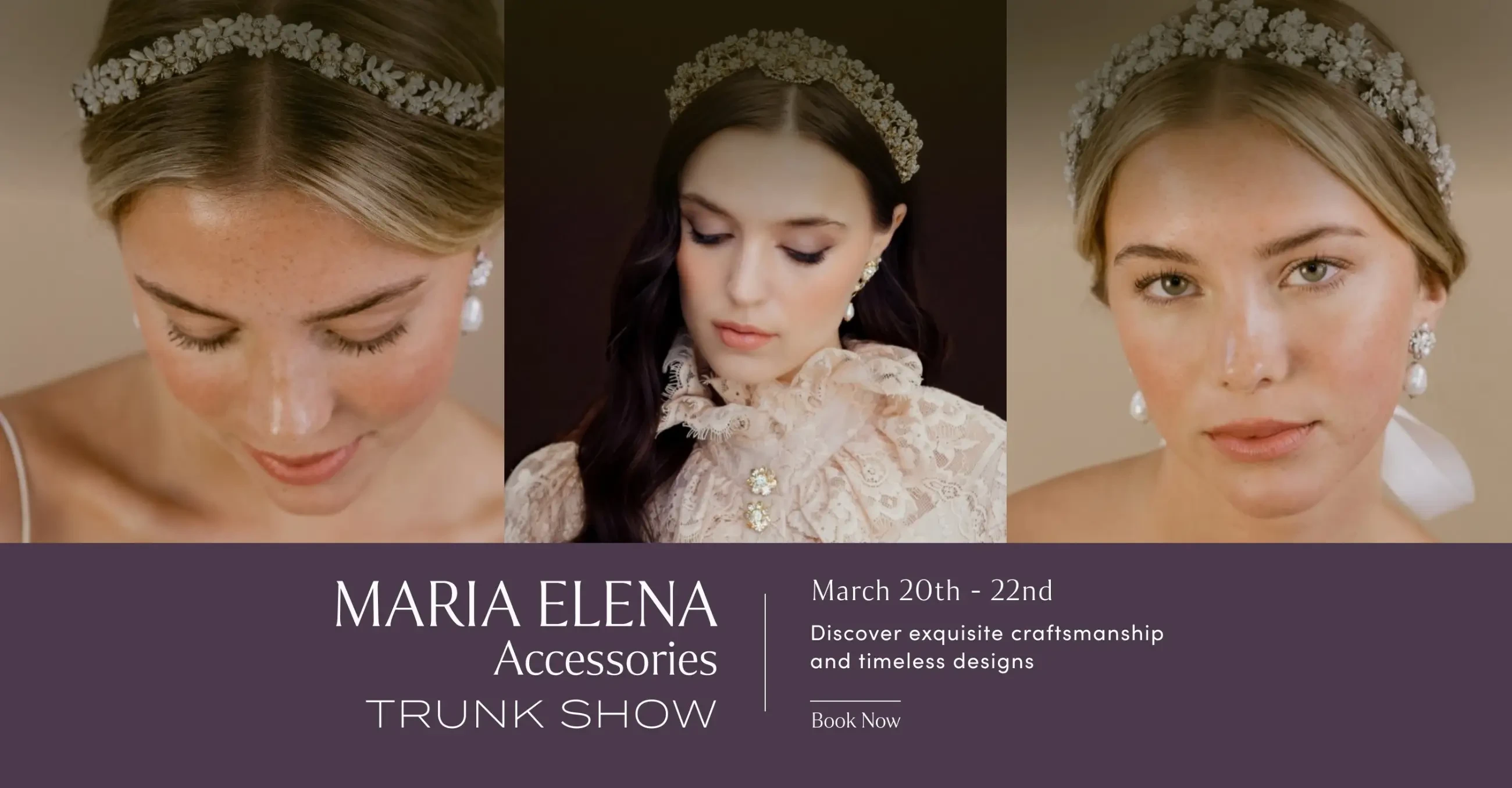 Maria Elena Accessories Trunk Show at Lovella Bridal